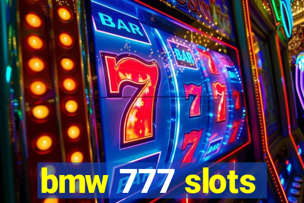 bmw 777 slots